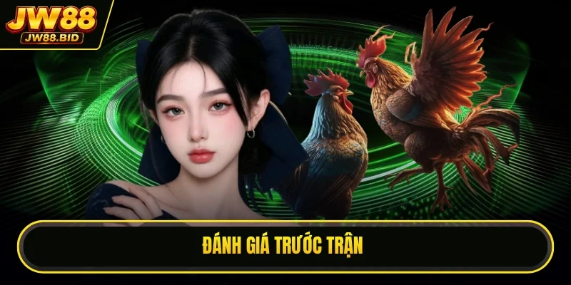 Đánh giá trước trận