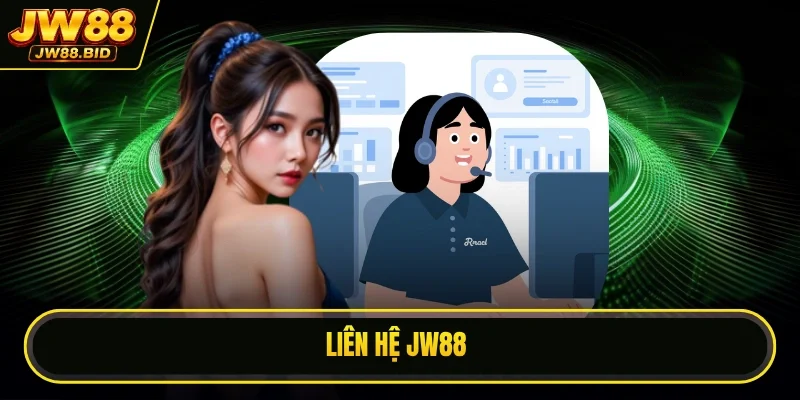 Liên Hệ JW88 | Tổng Đài Hỗ Trợ Trực Tuyến 24/7 Cực Nhanh